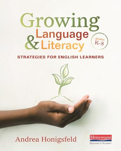 Beispielbild fr Growing Language & Literacy : Strategies for English Learners: Grades K-8 zum Verkauf von Buchpark