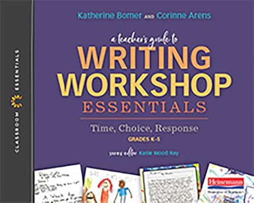 Imagen de archivo de A Teacher's Guide to Writing Workshop Essentials: Time, Choice, Response: The Classroom Essentials Series a la venta por HPB-Red