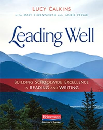 Stock image for Leading Well: Building Schoolwide Excellence in Reading and Writing for sale by Gulf Coast Books