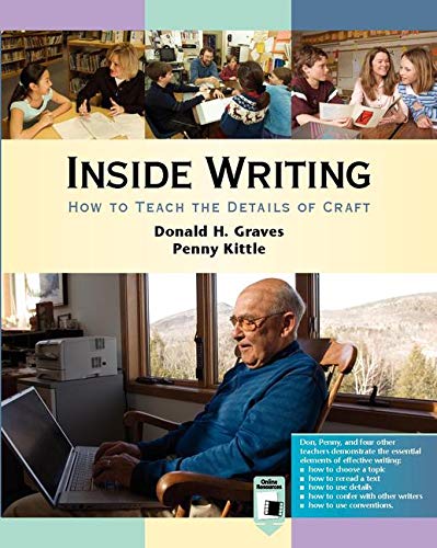 9780325110134: Inside Writing: How to Teach the Details of Craft