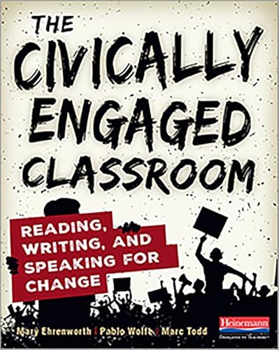 Beispielbild fr The Civically Engaged Classroom : Reading, Writing, and Speaking for Change zum Verkauf von Better World Books