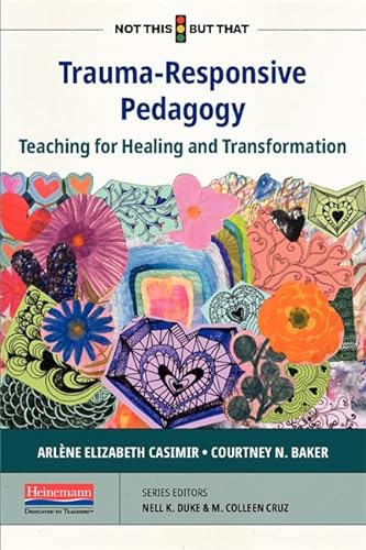 Stock image for Trauma-Responsive Pedagogy: Teaching for Healing and Transformation for sale by Big River Books