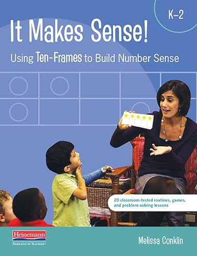 Stock image for It Makes Sense: Using Ten-Frames to Build Number Sense for sale by SecondSale