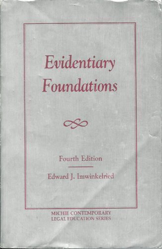 Imagen de archivo de Evidentiary Foundations, Fourth Edition, 1998 a la venta por HPB-Red