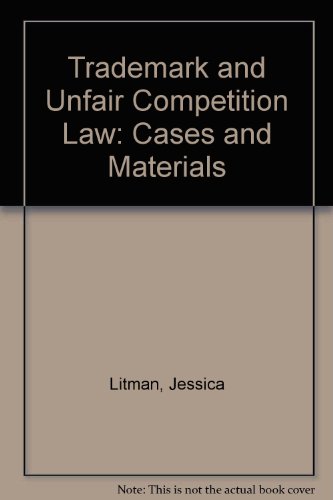 Trademark and Unfair Competition Law: Cases and Materials, Second Edition, 1998 Supplement (9780327002871) by Litman, Jessica; Kevlin, Mary L.; Litman, Jessica D.; Kevlin, Mary