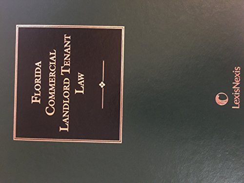 9780327009597: Florida Commercial Landlord-Tenant Law