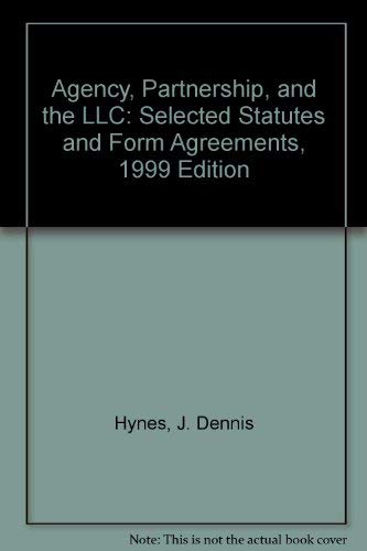 Stock image for Agency, Partnership, and the LLC: Selected Statutes and Form Agreements, 1999 Edition for sale by HPB-Red