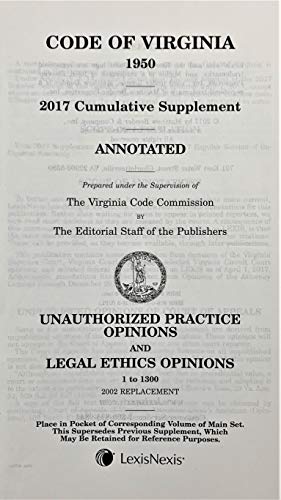 Stock image for Code of Virginia 1950 Annotated (Legal Ethics Opinions 1 to 1300 and Unauthorized Practice Opinions, 2002 Replacement Volume) for sale by BookHolders