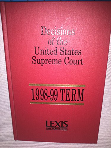 Imagen de archivo de Decisions of the United States Supreme Court : 1998-1999 Term a la venta por Better World Books