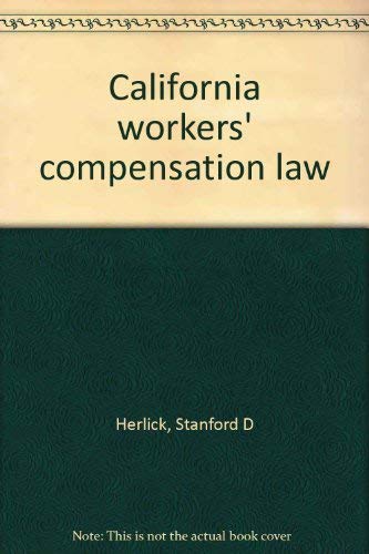 Imagen de archivo de California workers* compensation law a la venta por dsmbooks