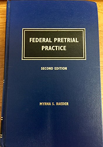 Federal Pretrial Practice (9780327130680) by Raeder, Myrna S.