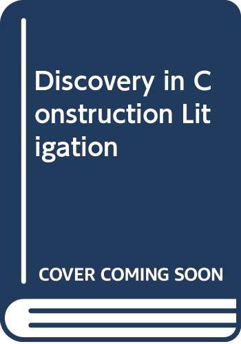 Stock image for Discovery in Construction Litigation for sale by HPB-Red