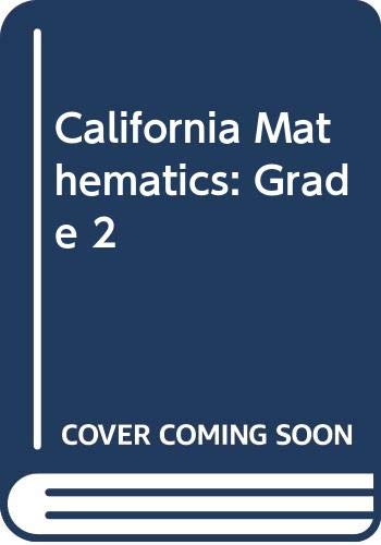 Beispielbild fr California Mathematics Grade 2, Volume 2, Chapters 7-12, Review Copy, Teachers Edition * zum Verkauf von L. Michael
