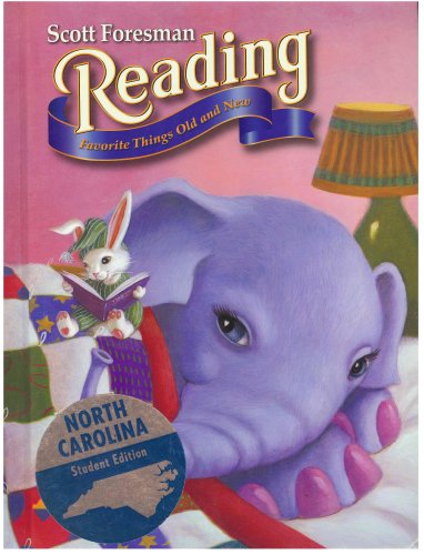 Imagen de archivo de Scott Foresman Reading: Favorite Things Old and New (North Carolina Student Edition) a la venta por SecondSale