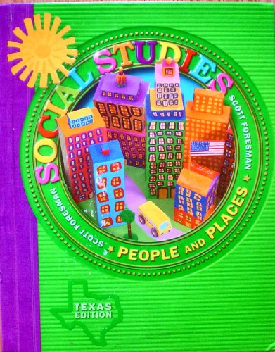 Stock image for Scott Foresman SOCIAL STUDIES People and Places TEXAS EDITION for sale by ThriftBooks-Dallas