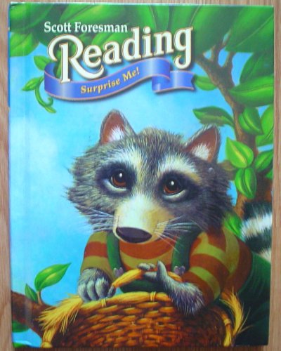 Imagen de archivo de Reading 1.6: SURPRISE ME! (Scott Foresman Reading, 1.6) a la venta por Better World Books