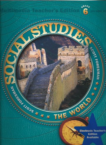 9780328018925: The World (Scott Foresman Social Studies) Teacher's Edition, Grade 6, Vol. 1