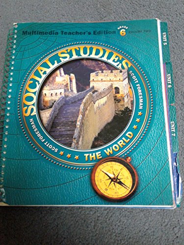 Beispielbild fr Scott Foresman Social Studies: The World Grade 6: Volume 2 zum Verkauf von Allied Book Company Inc.