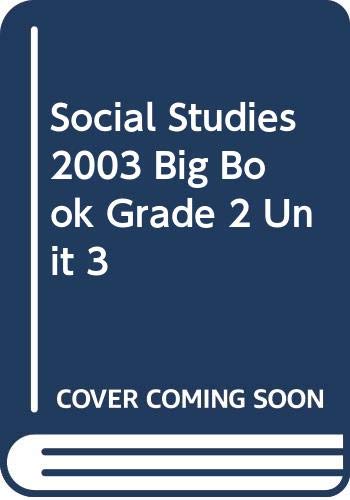 Social Studies 2003 Big Book Grade 2 Unit 3 (9780328020027) by Scott Foresman