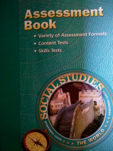 Stock image for Assessment Book THE WORLD Gr6 (Scott Foresman Social Studies) for sale by WorldofBooks