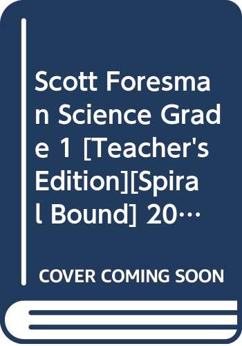 9780328034529: Scott Foresman Science Grade 1 [Teacher's Edition][Spiral Bound] 2003