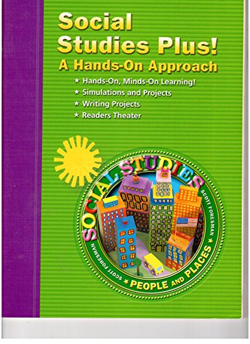 Stock image for Social Studies Plus! A Hands-On Approach : Scott Foresman Social Studies: People and Places for sale by Better World Books