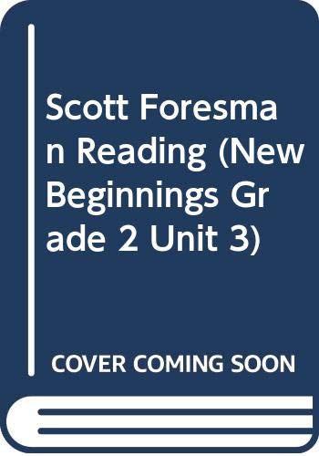 Imagen de archivo de Scott Foresman Reading (New Beginnings, Grade 2 Unit 3) a la venta por HPB-Red
