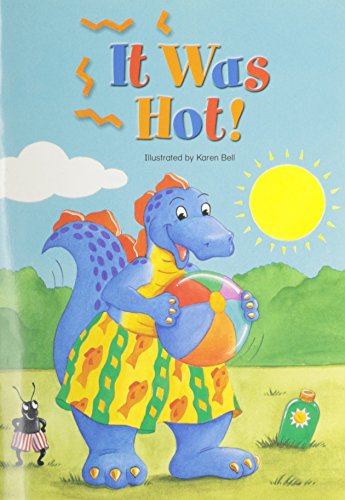 Stock image for EARLY READING INTERVENTION DIZ STUDENT STORYBOOK 03 IT WAS HOT! for sale by SecondSale