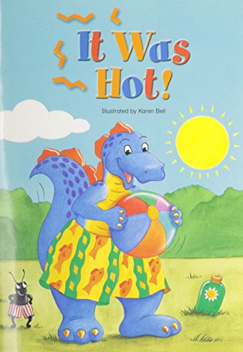 Stock image for EARLY READING INTERVENTION DIZ STUDENT STORYBOOK 03 IT WAS HOT! for sale by Your Online Bookstore