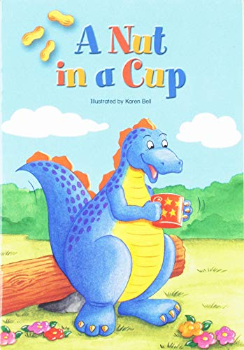 Stock image for EARLY READING INTERVENTION DIZ STUDENT STORYBOOK 06 A NUT IN A CUP for sale by Better World Books