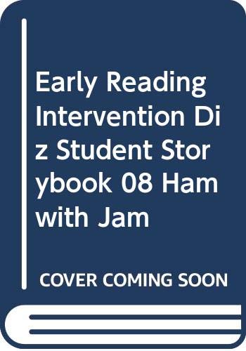 Stock image for EARLY READING INTERVENTION DIZ STUDENT STORYBOOK 08 HAM WITH JAM for sale by Palexbooks