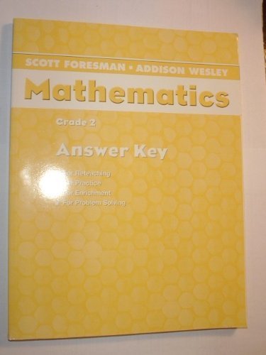 9780328049400: Scott Foresman Addison Wesley Mathematics Grade 2 Answer Key