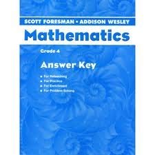 Imagen de archivo de Scott Foresman Addison Wesley Mathematics Grade 4 Answer Key Reteaching/Practice/Enrichment/Problem a la venta por Wonder Book