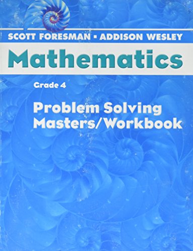 Imagen de archivo de Scott Foresman-Addison Wesley Mathematics Grade 4 Problem Solving Masters a la venta por BooksRun