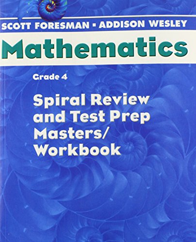 Stock image for Scott Foresman Math 2004 Spiral Review and Test Prep Masters Grade 4 2004c for sale by Books of the Smoky Mountains