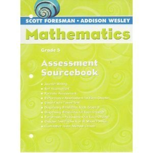 Beispielbild fr Scott Foresman-Addison Wesley Mathematics Grade 5 Assessment Sourcebook zum Verkauf von Front Cover Books