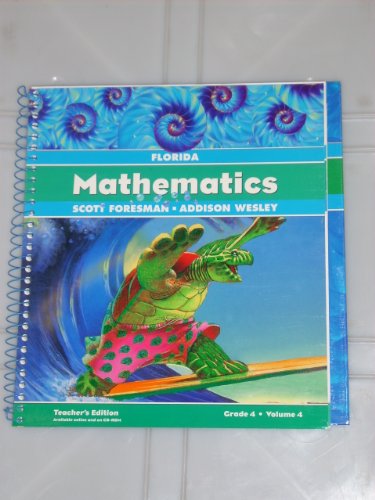 Beispielbild fr Florida Mathematics, Teacher's Edition, Grade 4, Volume 4 (Scott Foresman-Addison Wesley) ; 9780328071708 ; 0328071706 zum Verkauf von APlus Textbooks