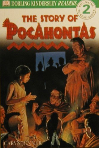 Stock image for The Story Of Pocanhontas (Beginning To Read Alone 2, Dorling Kindersley Readers) for sale by Decluttr