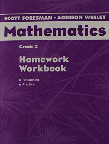 Imagen de archivo de Scott Foresman-Addison Wesley Mathematics, Grade 3: Homework Workbook a la venta por Orion Tech