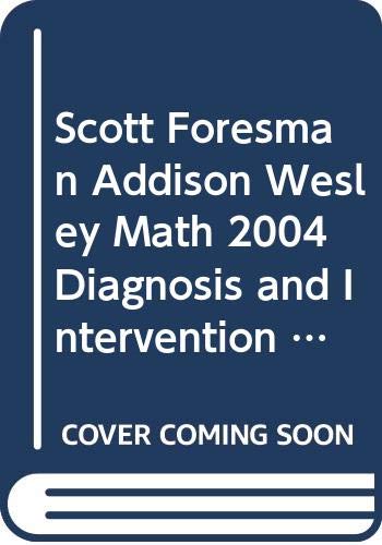 9780328076468: Scott Foresman Addison Wesley Math 2004 Diagnosis and Intervention System Booklet C