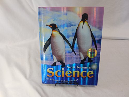 Imagen de archivo de Scott Foresman Science, See Learning In A Whole New Light, Grade 1: Student Text (2006 Copyright) a la venta por ~Bookworksonline~