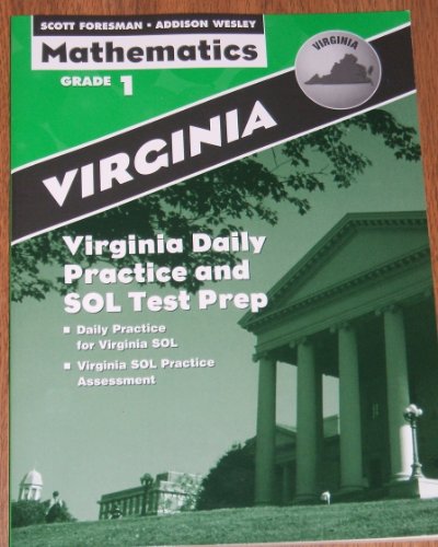 Imagen de archivo de Scott Foresman Addison-Wesley Mathematics Grade 1: Virginia Daily Practice and SOL Test Prep a la venta por Wonder Book