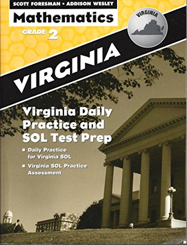 Imagen de archivo de Scott Foresman-Addison Wesley Mathematics, Grade 2, Virginia Daily Practice and SOL Test Prep a la venta por Better World Books