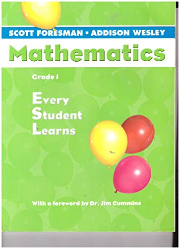 Stock image for Mathematics Grade 1: Every Student Learns (Scott Foresman-Addison Wesley) for sale by Irish Booksellers