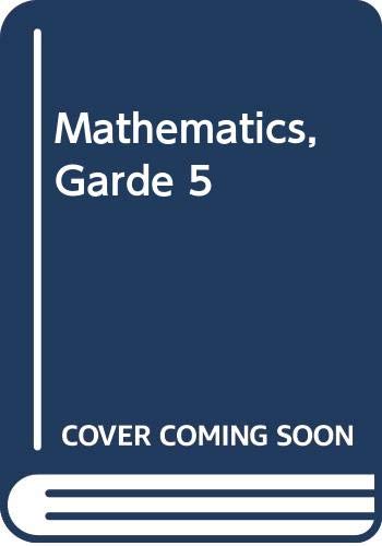 Beispielbild fr Mathematics, Garde 5 ; 9780328119202 ; 0328119202 zum Verkauf von APlus Textbooks
