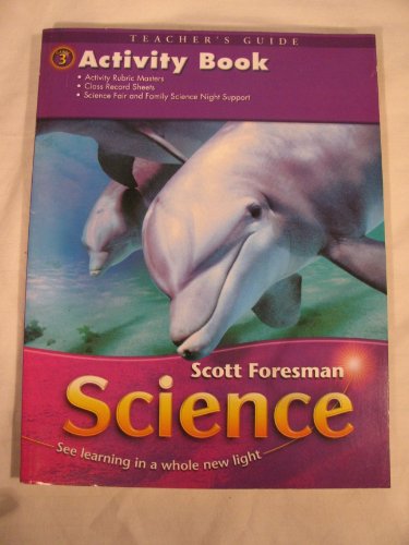Imagen de archivo de Scott Foresman Science Activity Book Grade 3 Teacher's Guide (Science) a la venta por Nationwide_Text