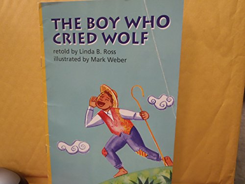Beispielbild fr READING 2007 LEVELED READER GRADE 3 UNIT 2 LESSON 2 ON-LEVEL: THE BOY WHO CRIED WOLF zum Verkauf von BooksRun