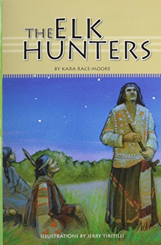 9780328133550: Reading 2007 Leveled Reader Grade 3 Unit 3 Lesson 2 Below Level: The Elkhunters