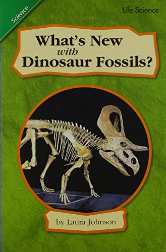 Stock image for READING 2007 LEVELED READER GRADE 5 UNIT 3 LESSON 3 ADVANCED: WHATS NEW WITH DINOSAUR FOSSILS? for sale by SecondSale