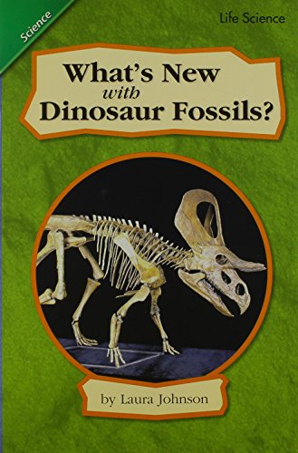 Stock image for READING 2007 LEVELED READER GRADE 5 UNIT 3 LESSON 3 ADVANCED: WHATS NEW WITH DINOSAUR FOSSILS? for sale by Better World Books